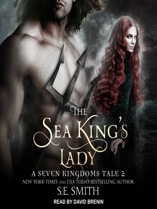 Title details for The Sea King's Lady--A Seven Kingdoms Tale 2 by S.E. Smith - Available